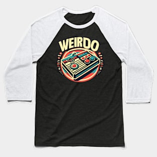 Weirdo in Style - Minimal and Modern Typography retro gaming Art Baseball T-Shirt